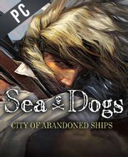 Buy Sea Dogs: City of Abandoned Ships .